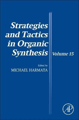 Strategies and Tactics in Organic Synthesis - 