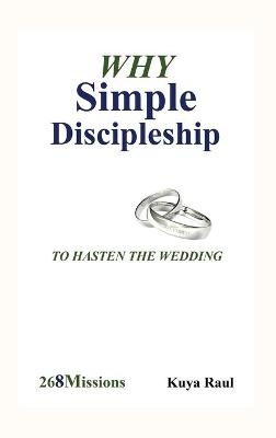 Why Simple Discipleship - Kuya Raul