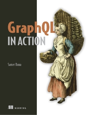 GraphQL in Action - Samer Buna