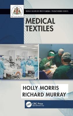 Medical Textiles - Holly Morris, Richard Murray