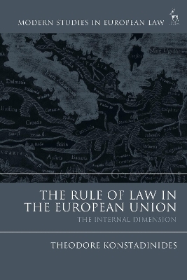 The Rule of Law in the European Union - Theodore Konstadinides