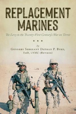 Replacement Marines - Dr Dathan Byrd