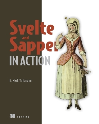 Svelte and Sapper in Action - R. Mark Volkmann