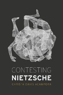 Contesting Nietzsche - Christa Davis Acampora