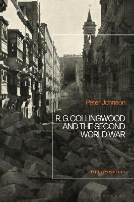 R.G Collingwood and the Second World War - Dr Peter Johnson