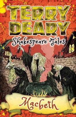 Shakespeare Tales: Macbeth - Terry Deary