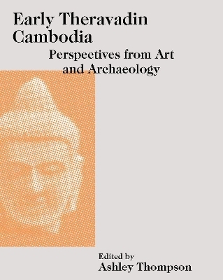 Early Theravadin Cambodia - 