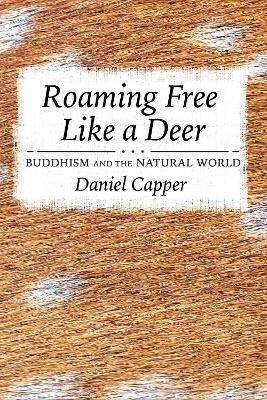 Roaming Free Like a Deer - Daniel Capper