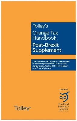 Tolley's Orange Tax Handbook Post-Brexit Supplement -  Tolley's Technical Team