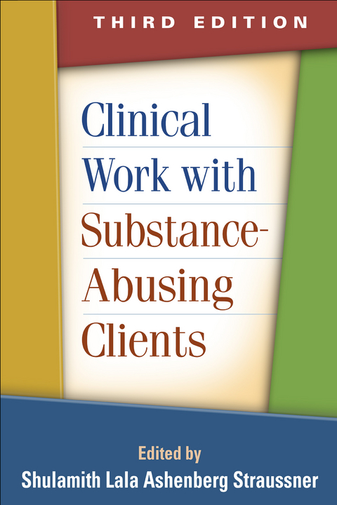 Clinical Work with Substance-Abusing Clients - 