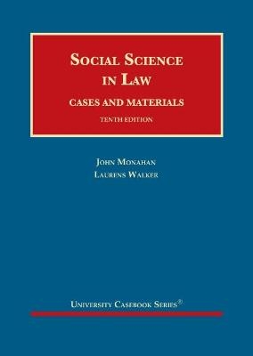 Social Science in Law - John Monahan, W. Laurens Walker