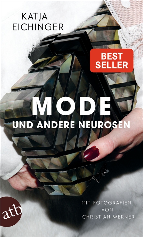 Mode und andere Neurosen - Katja Eichinger