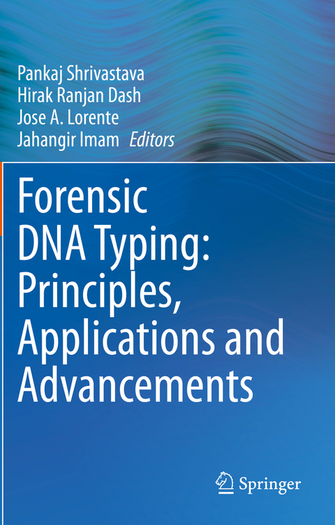 Forensic DNA Typing: Principles, Applications and Advancements - 