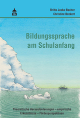 Bildungssprache am Schulanfang - Britta Juska-Bacher, Christine Beckert