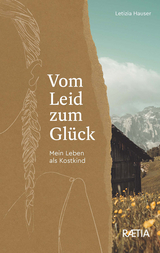 Vom Leid zum Glück - Letizia Hauser Pfattner