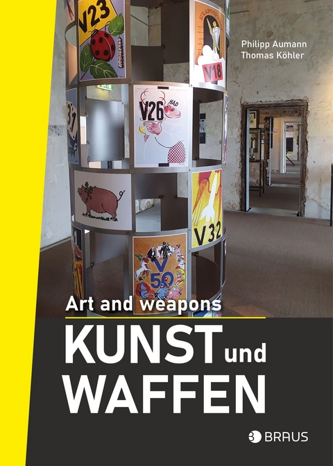 Kunst und Waffen - Philipp Aumann, Thomas Köhler