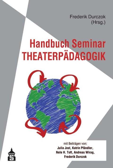 Handbuch Seminar Theaterpädagogik - 