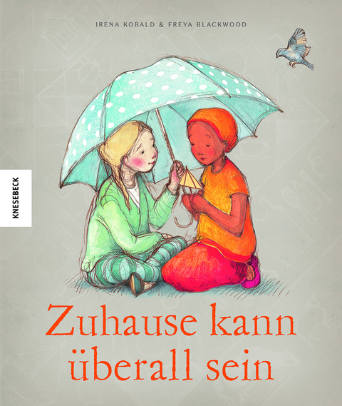 Zuhause kann überall sein - Irena Kobald