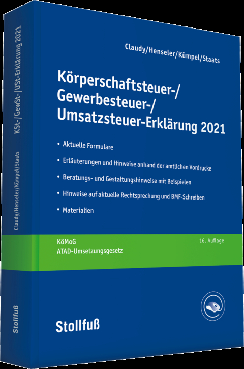 Körperschaftsteuer-, Gewerbesteuer-, Umsatzsteuer-Erklärung 2021 - Björn Claudy, Frank Henseler, Andreas Kümpel, Annette Staats