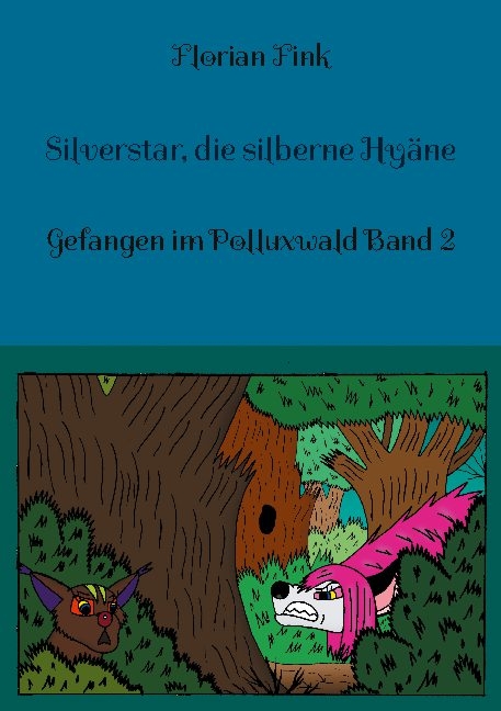 Silverstar, die silberne Hyäne - Florian Fink