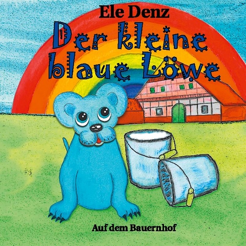 Der kleine blaue Löwe - Ele Denz