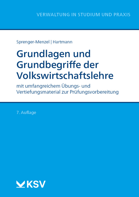 Grundlagen und Grundbegriffe der Volkswirtschaftslehre - Michael Thomas P Sprenger-Menzel, Peter Hartmann