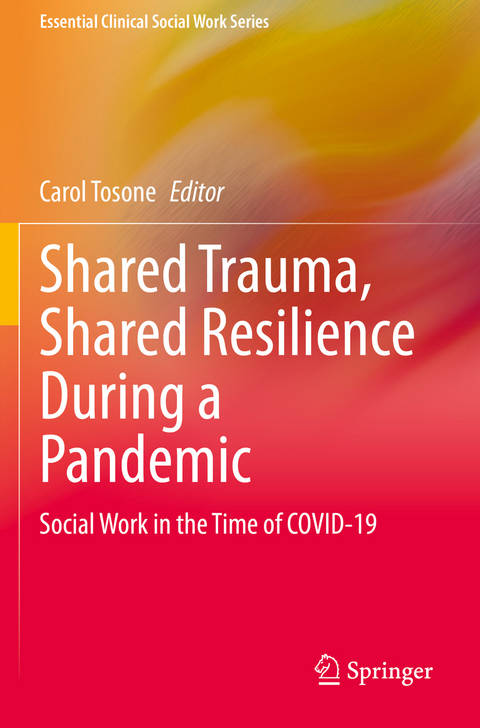 Shared Trauma, Shared Resilience During a Pandemic - 