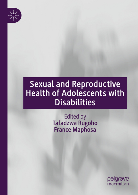 Sexual and Reproductive Health of Adolescents with Disabilities - 