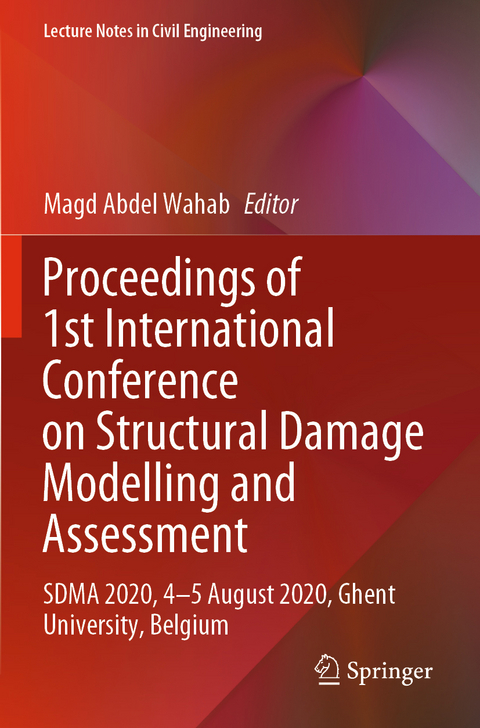 Proceedings of 1st International Conference on Structural Damage Modelling and Assessment - 