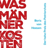 Was Männer kosten - Boris von Heesen