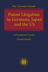 Patent Litigation in Germany, Japan and the United States - Johann Pitz, Atsushi Kawada, Jeffrey A. Schwab