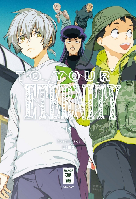 To Your Eternity 15 - Yoshitoki Oima