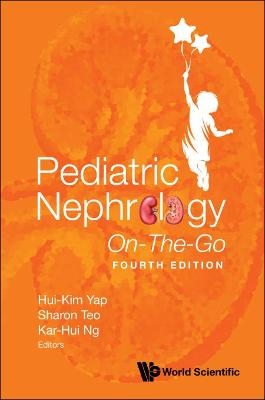 Pediatric Nephrology On-the-go (Fourth Edition) - 