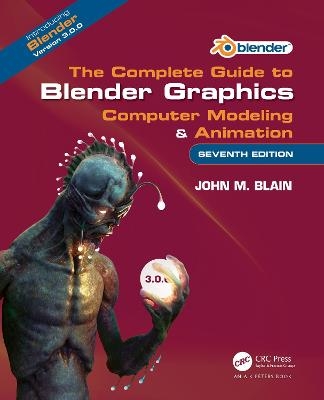 The Complete Guide to Blender Graphics - John M. Blain