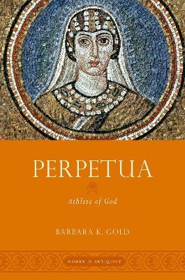 Perpetua - Barbara K. Gold