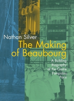 The Making of Beaubourg - Nathan Silver