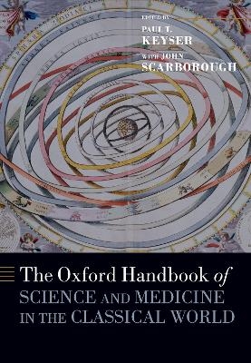 The Oxford Handbook of Science and Medicine in the Classical World - 