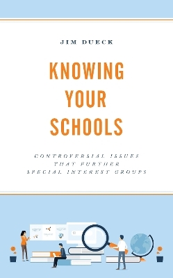 Knowing Your Schools - Jim Dueck