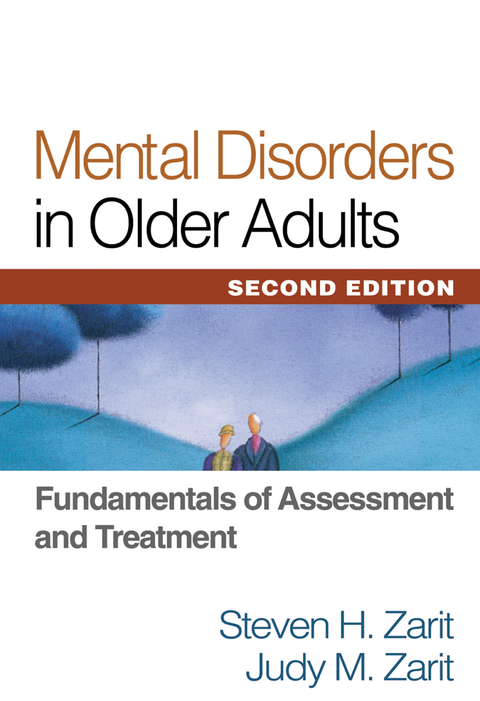 Mental Disorders in Older Adults, Second Edition -  Judy M. Zarit,  Steven H. Zarit