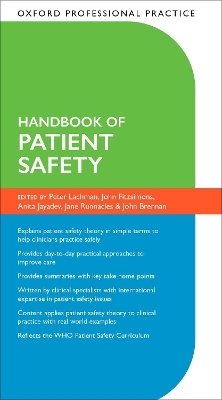 Oxford Professional Practice: Handbook of Patient Safety - 