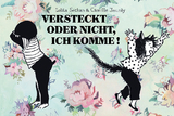 Versteckt oder nicht, ich komme! - Camille Jourdy, Lolita Séchan