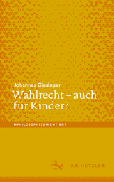 Wahlrecht – auch für Kinder? - Johannes Giesinger