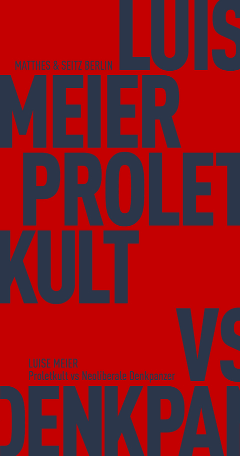 Proletkult vs Neoliberale Denkpanzer - Luise Meier