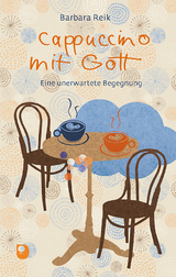 Cappuccino mit Gott - Barbara Reik