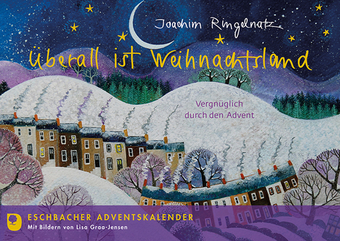 Überall ist Weihnachtsland - Joachim Ringelnatz