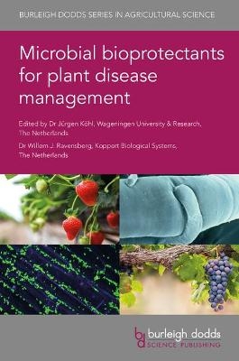 Microbial Bioprotectants for Plant Disease Management - 