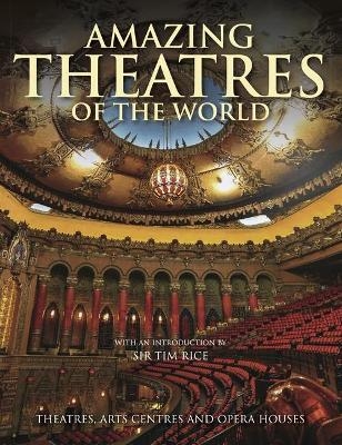 Amazing Theatres of the World - Dominic Connolly