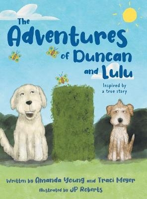 The Adventures of Duncan and Lulu - Amanda Young, Traci Meyer