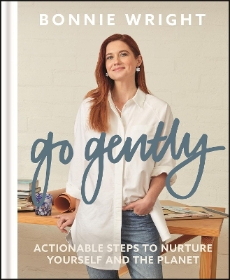 Go Gently - Bonnie Wright