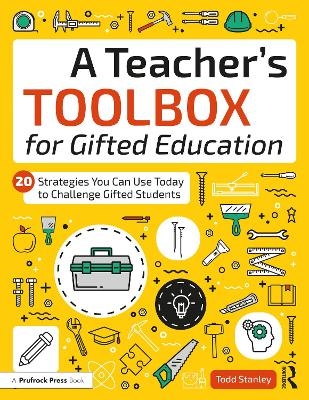 A Teacher's Toolbox for Gifted Education - Todd Stanley